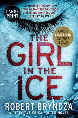 The Girl in the Ice de Robert Bryndza