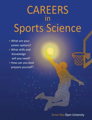 Careers in Sports Science de Simon Rea