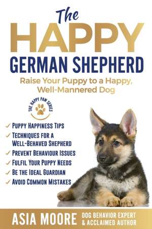 The Happy German Shepherd de Asia Moore