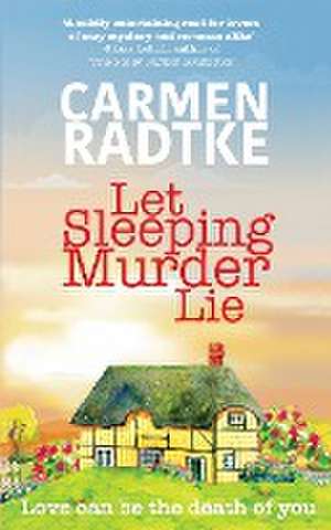 Let Sleeping Murder Lie de Carmen Radtke