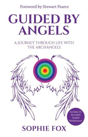 Guided by Angels de Sophie Fox