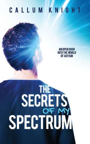 The Secrets of My Spectrum de Callum Knight