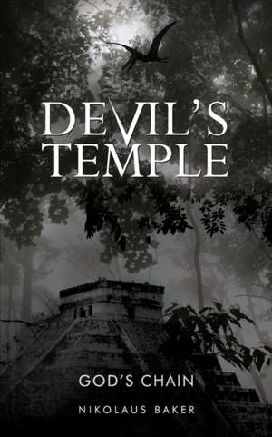 DEVIL's TEMPLE de Nikolaus Baker