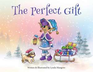 The Perfect Gift de Lynda Mangoro