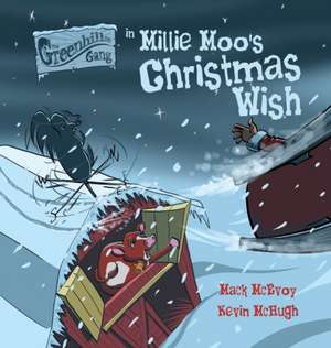 Millie Moo's Christmas Wish Special Edition de Mack McEvoy