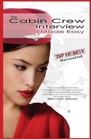 The Cabin Crew Interview Made Easy (Out of Print) de Caitlyn Rogers