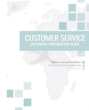 Customer Service Interview Preparation Guide de Audrey Andrews