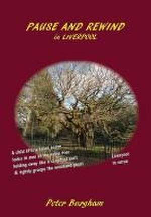 PAUSE AND REWIND de Peter Burgham