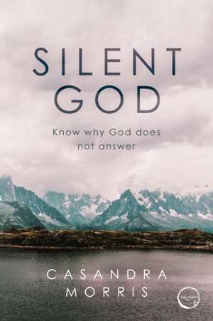 SILENT GOD de Casandra Morris