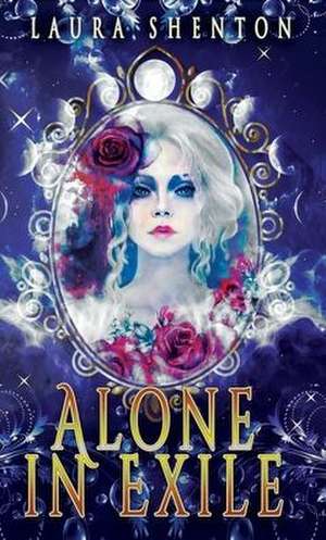 Alone in Exile de Laura Shenton