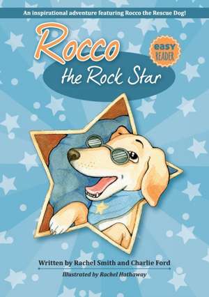 Rocco the Rock Star de Rachel Smith