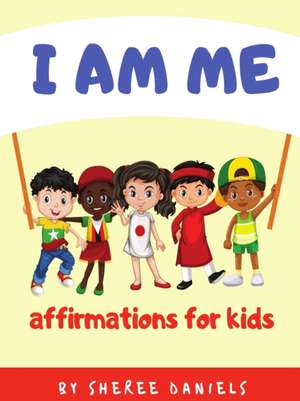 I Am Me de Sheree Daniels