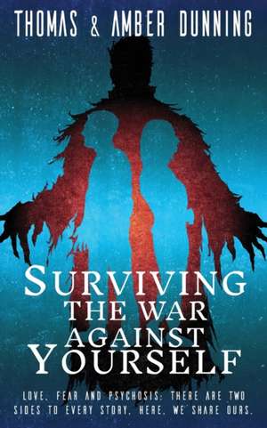 Surviving The War Against Yourself de Thomas Dunning