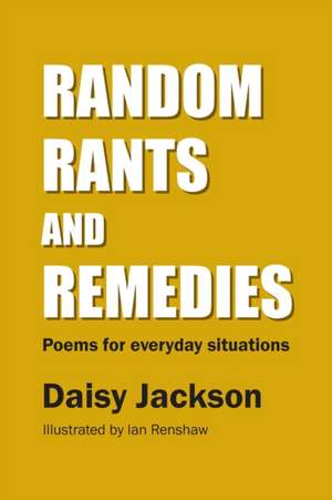 Random Rants and Remedies de Daisy Jackson