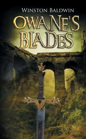 Owane's Blades de Winston Baldwin