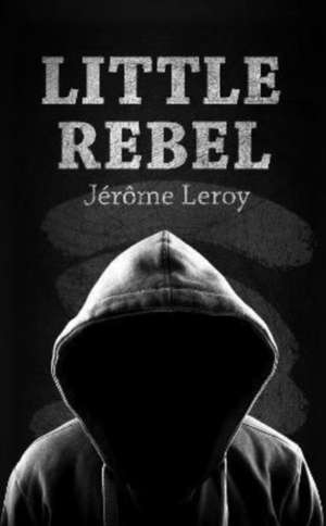 Little Rebel de Jerome Leroy