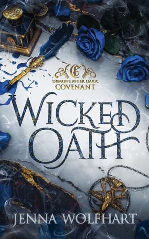 Wicked Oath de Jenna Wolfhart