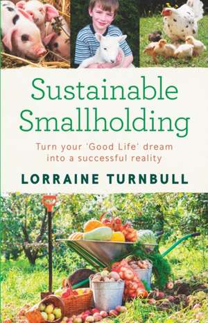 Sustainable Smallholding de Lorraine Turnbull