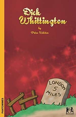 Dick Whittington de Peter Webster