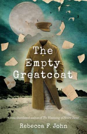 The Empty Greatcoat de Rebecca F. John