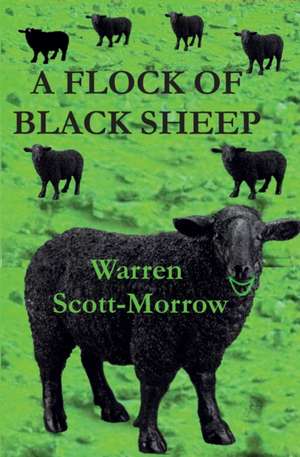 A Flock of Black Sheep de Warren Scott-Morrow