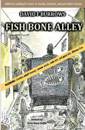 Fish Bone Alley de David F Burrows