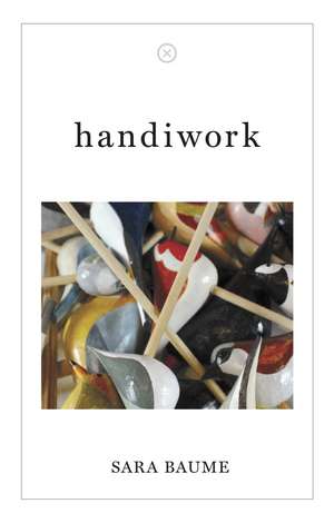 handiwork de Sara Baume