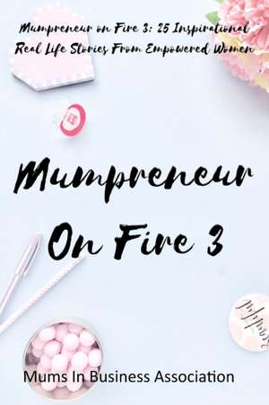 Mumpreneur on Fire 3 de Estelle Keeber