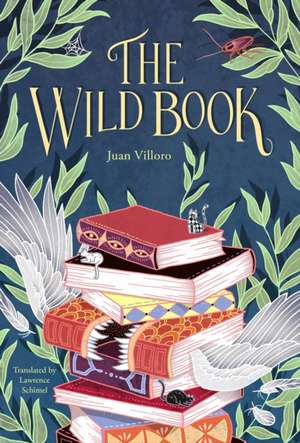 THE WILD BOOK de Juan Villoro