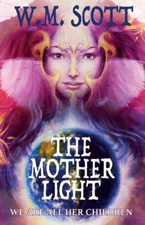 The Mother Light de W. M. Scott