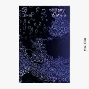 Heavy Waters de Ed Luker