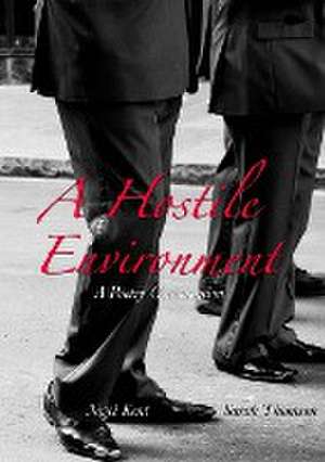 A Hostile Environment de Nigel Kent