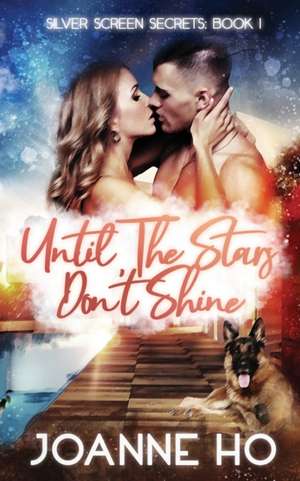 Until The Stars Don't Shine de Joanne Ho