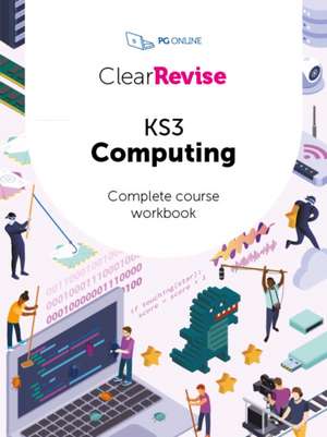 ClearRevise KS3 Computing Complete Course Workbook de Pg Online