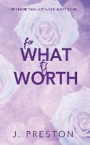 For What It's Worth de J. Preston