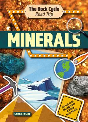 Minerals de Sarah Eason
