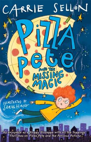 Pizza Pete and the Missing Magic de Carrie Sellon