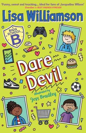 Bigg School: Dare Devil de Lisa Williamson