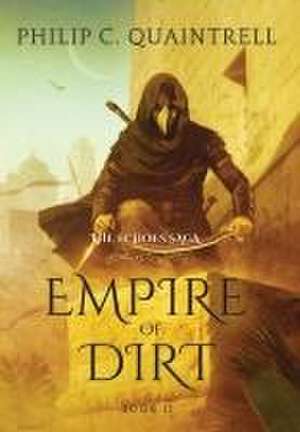 Empire of Dirt de Philip C Quaintrell