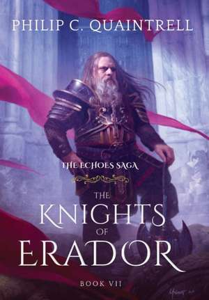 The Knights of Erador de Philip C Quaintrell