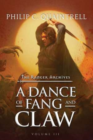 A Dance of Fang and Claw de Philip C. Quaintrell