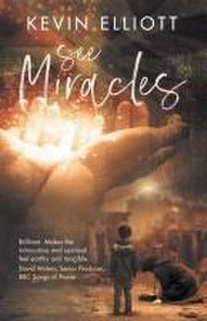 See Miracles de Kevin Elliott