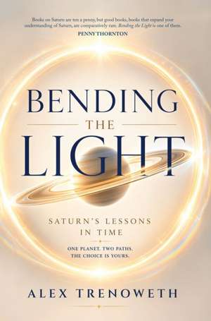Bending the Light de Alex Trenoweth