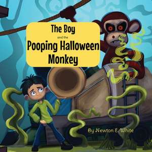 The Boy and the Pooping Halloween Monkey de Newton E White