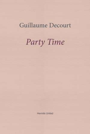 Party Time de Guillaume Decourt