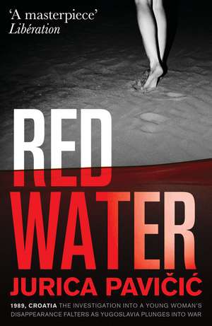 Red Water de Jurica Pavicic