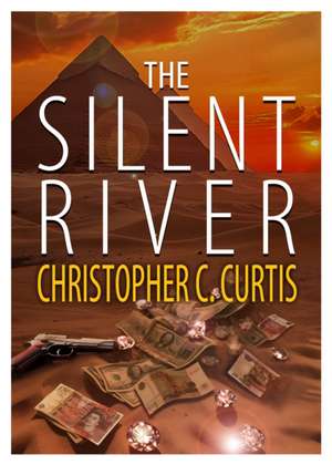 Silent River de Christopher C Curtis