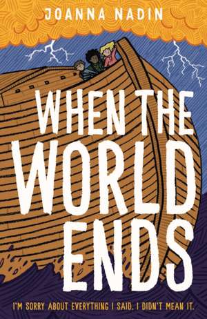 When the World Ends de Joanna Nadin