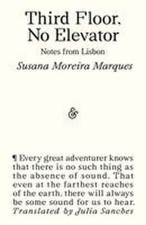 Third Floor, No Elevator de Susana Moreira Marques