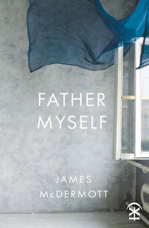 Father Myself de James Mcdermott